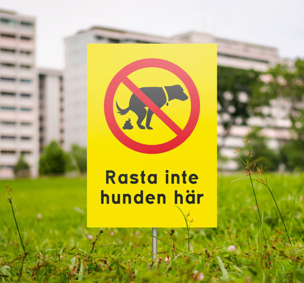 Skylt Rasta inte hunden Åtta.45 Tryckeri